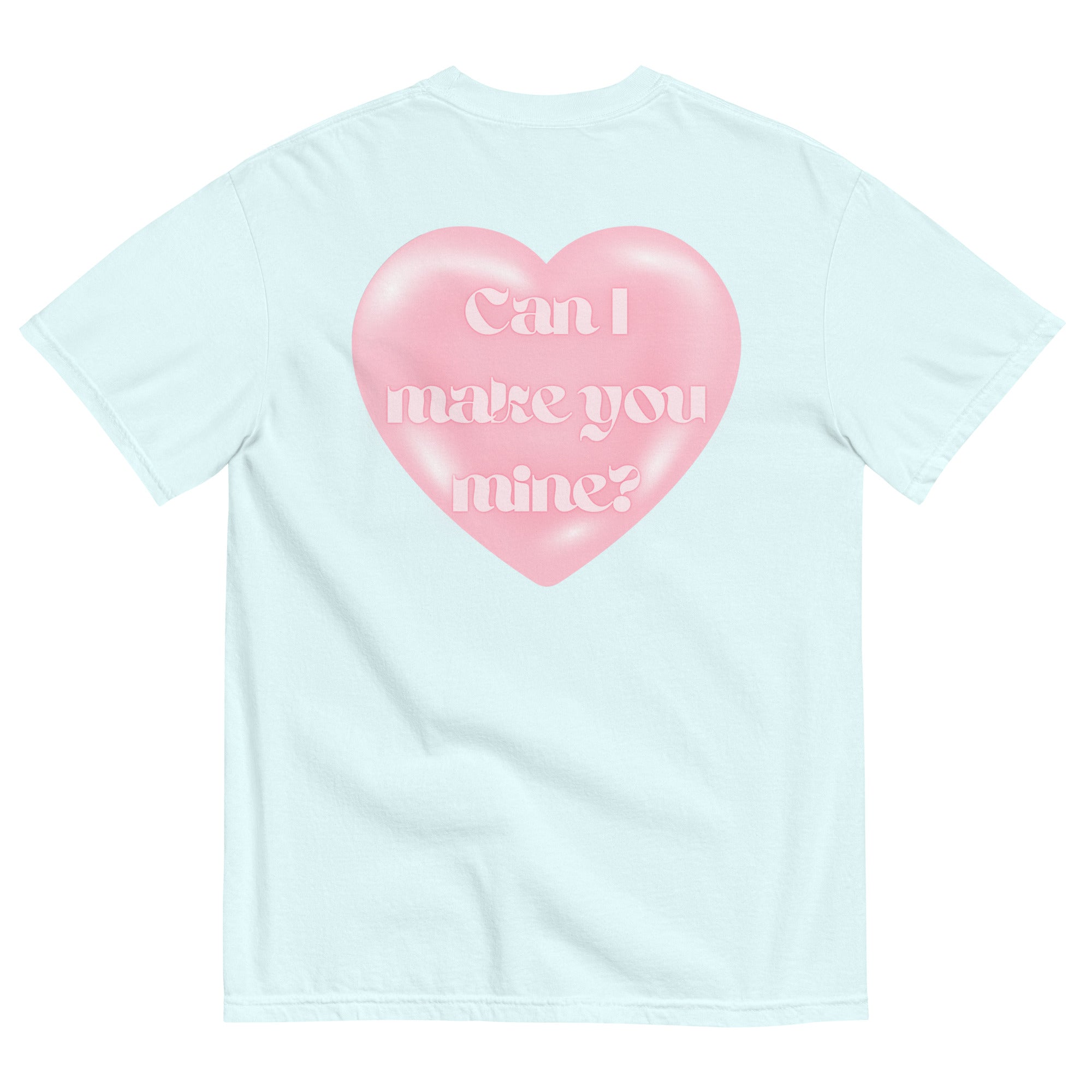 Make You Mine Relaxed Tee