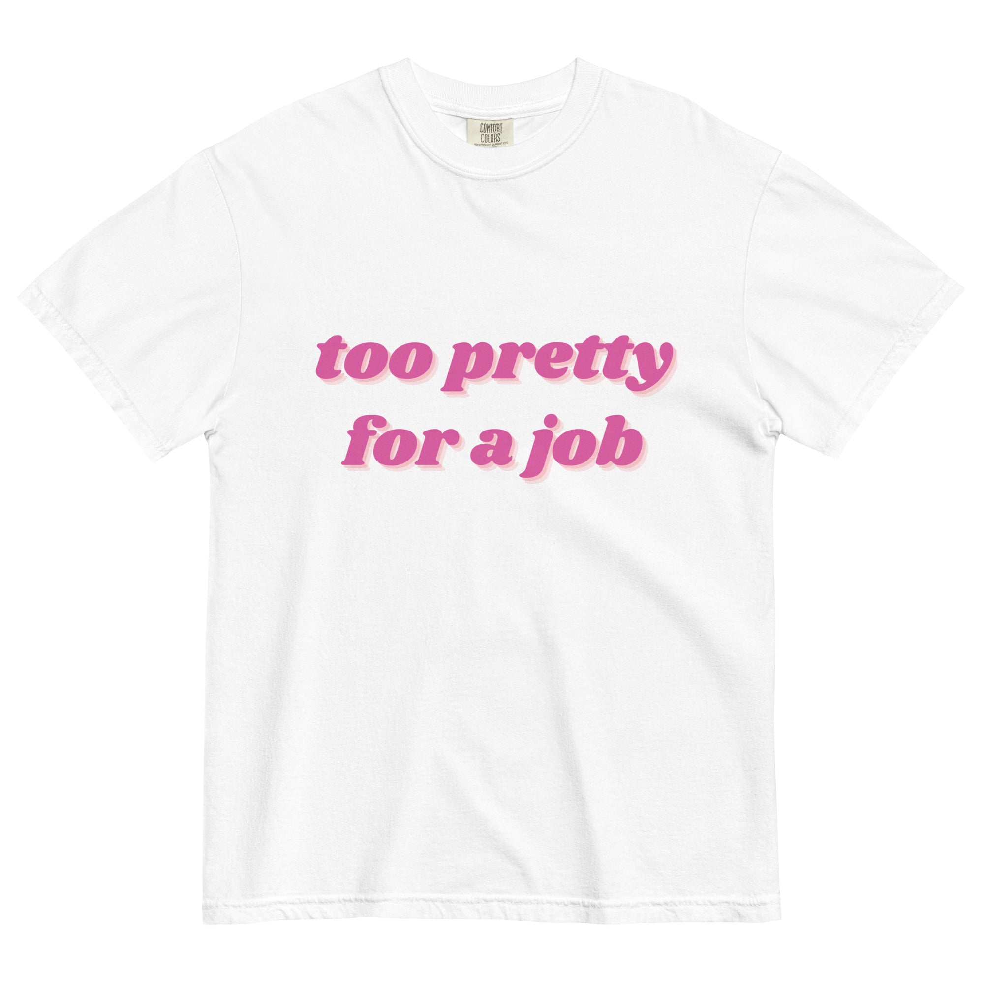 too pretty for a job Relaxed Tee